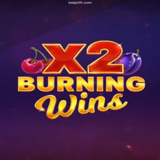Exploring the Excitement of BurningWinsX2